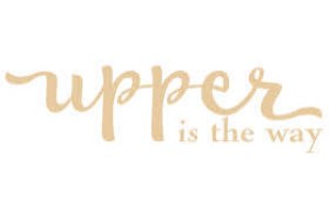 Upper is The Way
